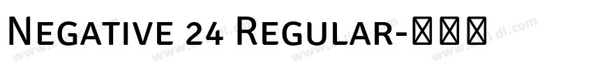 Negative 24 Regular字体转换 Negative 24 Regular字体转换